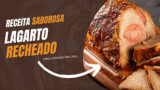 Lagarto Recheado receita saborosa!